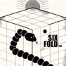 SIX FOLD
